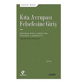 KITA AVRUPASI FELSEFESINE GİRİŞ - DAVID WEST
