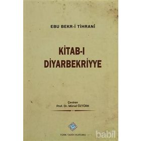 Kitab-ı Diyarbekriyye - Abü Bakr-i Tihrani