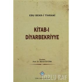 Kitab-ı Diyarbekriyye - Abü Bakr-i Tihrani