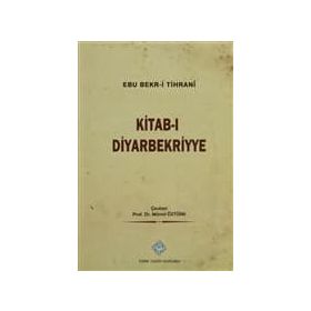 Kitab-ı Diyarbekriyye - Abü Bakr-i Tihrani