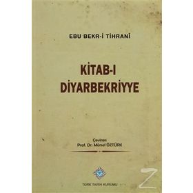 Kitab-ı Diyarbekriyye - Abü Bakr-i Tihrani