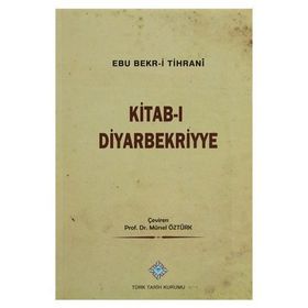 Kitab-ı Diyarbekriyye - Abü Bakr-i Tihrani