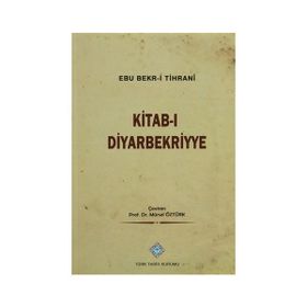 Kitab-ı Diyarbekriyye - Abü Bakr-i Tihrani
