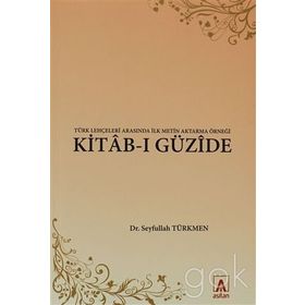 KITAB-I GÜZİDE - SEYFULLAH TÜRKMEN