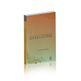 KITAB-I GÜZİDE - SEYFULLAH TÜRKMEN