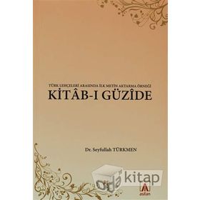 KITAB-I GÜZİDE - SEYFULLAH TÜRKMEN