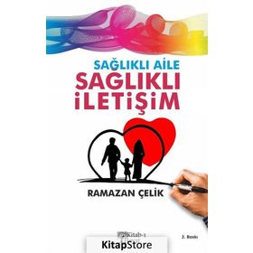 Kitab-I Hayat Yayınları Sağlıklı Aile Sağlıklı İletişim - Ramazan Çelik