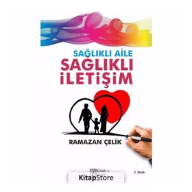Kitab-I Hayat Yayınları Sağlıklı Aile Sağlıklı İletişim - Ramazan Çelik