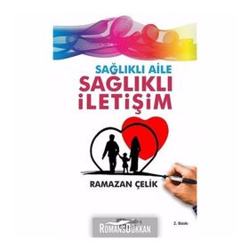 Kitab-I Hayat Yayınları Sağlıklı Aile Sağlıklı İletişim - Ramazan Çelik