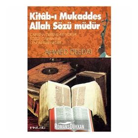 KITAB-I MUKADDES ALLAH SÖZÜ MÜDÜR? - AHMED DEEDAT