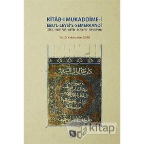 Kitab-ı Mukaddime-i Ebu'l-Leysi's-Semerkandi - Abdurrahman Özkan