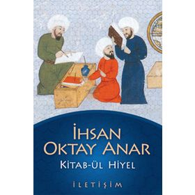 KITAB-ÜL HIYEL - İHSAN OKTAY ANAR