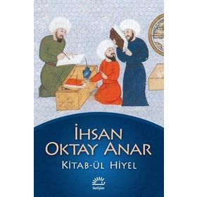 KITAB-ÜL HIYEL - İHSAN OKTAY ANAR