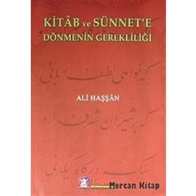 Kitab ve Sünnet’e Dönmenin Gerekliliği - Ali Haşşan