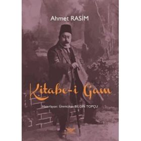 Kitabe-i Gam - Ahmet Rasim