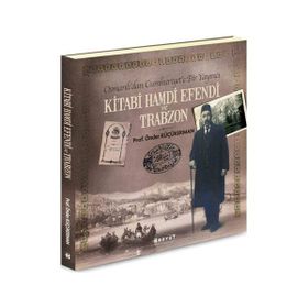 Kitabi Hamdi Efendi ve Trabzon - Önder Küçükerman