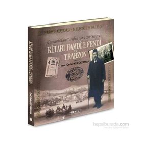 Kitabi Hamdi Efendi ve Trabzon - Önder Küçükerman