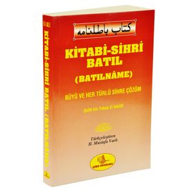 Kitabi-Sihri Batıl Batılname - Şefik Bin Yakup El İskilifi