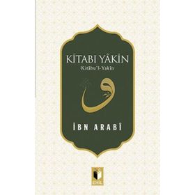 Kitabı Yakin - Muhyiddin İbni Arabi