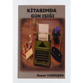 Kitabımda Gün Işığı - Hasan Yurduşen