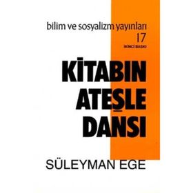 KİTABIN ATEŞLE DANSI - SÜLEYMAN EGE