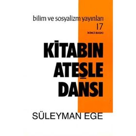 KİTABIN ATEŞLE DANSI - SÜLEYMAN EGE
