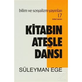 KİTABIN ATEŞLE DANSI - SÜLEYMAN EGE