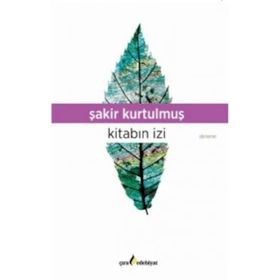 Kitabın İzi - Şakir Kurtulmuş