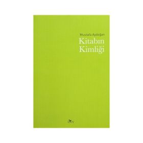 Kitabın Kimliği - Mustafa Aydoğan