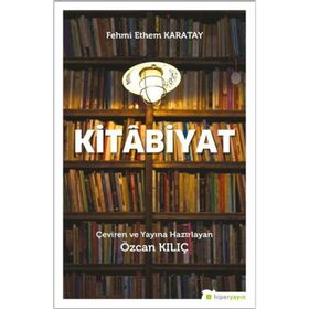 Kitabiyat - Fehmi Ethem Karatay