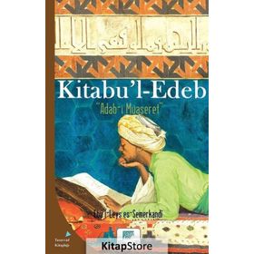 Kitabu’l Edeb - Ebü'l Leys Semerkandi
