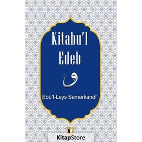 Kitabu’l Edeb - Ebü'l Leys Semerkandi