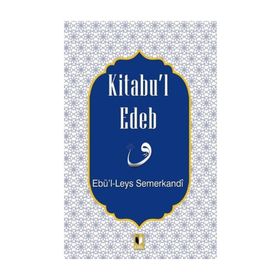 Kitabu’l Edeb - Ebü'l Leys Semerkandi