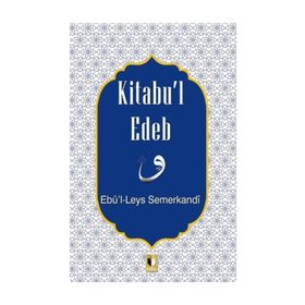 Kitabu’l Edeb - Ebü'l Leys Semerkandi