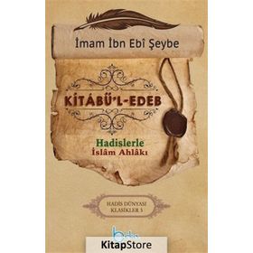 Kitabu’l-Edeb - İbn Ebi Şeybe
