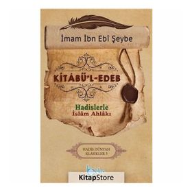 Kitabu’l-Edeb - İbn Ebi Şeybe