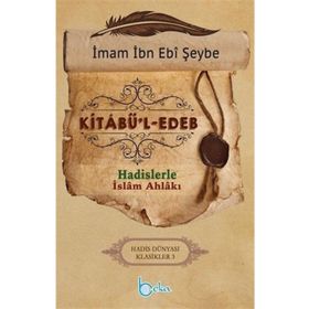 Kitabu’l-Edeb - İbn Ebi Şeybe