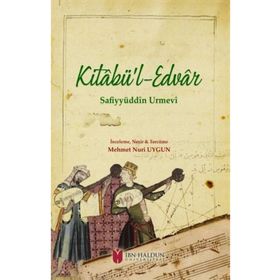 Kitabü'l-edvar - Safiyyüddin Urmevi