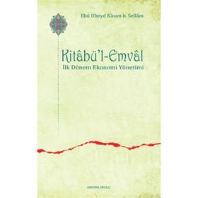 Kitabü'l-emval - Ebu Ubeyd Kasım B. Sellam