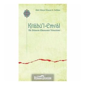 Kitabü'l-emval - Ebu Ubeyd Kasım B. Sellam