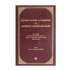 Kitabül Enva Vel-Ezmine ve Marifet Ayanil-Kevakib / İbn Asım - Türkiye Diyanet Vakfı Yayınları