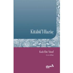 Kitabü'l-Haraç / Kadı Ebu Yusuf / Albaraka Yayınları