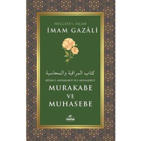 Kitabul-Mukarabeti Vel-Muhasebeti Murakabe ve Muhasebe İmam Gazali Ravza Yayınları