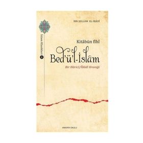 Kitabün Fihi Bed'ü'l-İslam: Bir Harici - İbn Sellam El İbadi