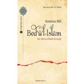 Kitabün Fihi Bed'ü'l-İslam: Bir Harici - İbn Sellam El İbadi
