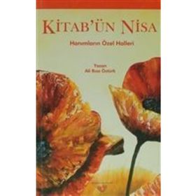 KİTAB'ÜN NISA HANIMLARIN ÖZEL HALLERI - ALI RIZA ÖZTÜRK
