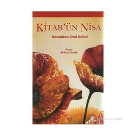 KİTAB'ÜN NISA HANIMLARIN ÖZEL HALLERI - ALI RIZA ÖZTÜRK