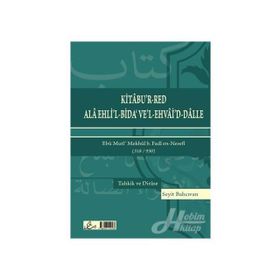 Kitabu’r-Red Ala Ehli’l-Bida’ Ve’l-Ehvai’d-Dalle - Ebu Muti’Mekhul b. Fadl en-Nesefi