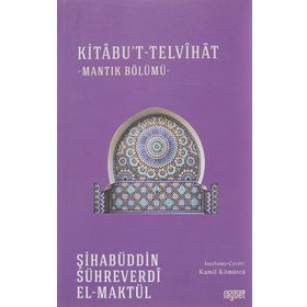 Kitabu't Telvihat - Şihabüddin Sühreverdi