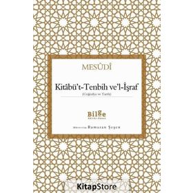 Kitabü’t-Tenbih ve’l-İşraf - Mesudi